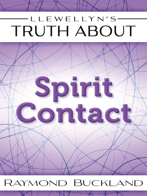 Title details for Llewellyn's Truth About Spirit by Raymond Buckland - Available